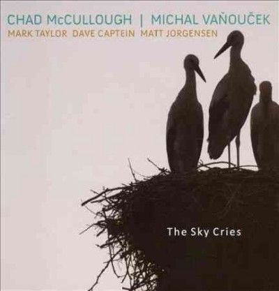 Chad Mccullough - Sky Cries (CD)