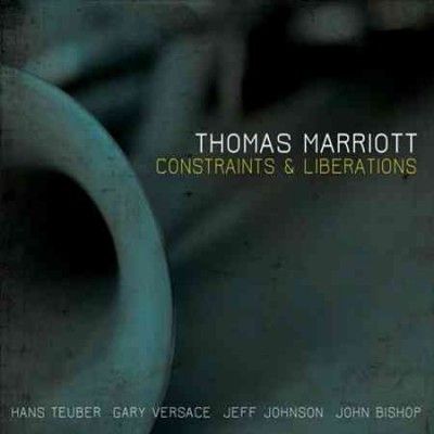 Thomas Marriott - Constraints &amp; Liberations (CD)