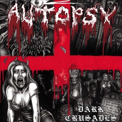 Autopsy - Dark Crusades (CD)