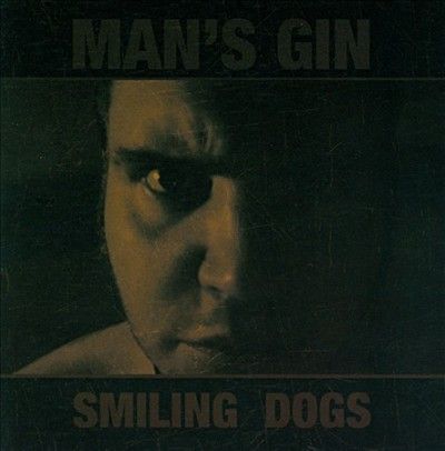 Man's Gin - Smiling Dogs (CD)