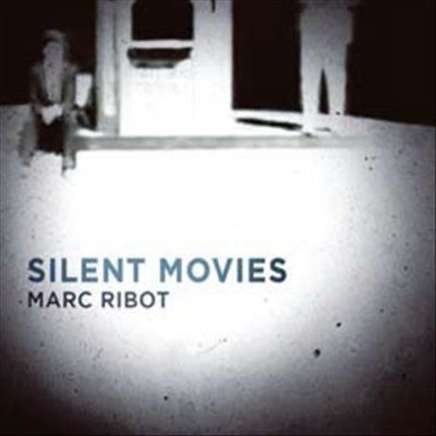Marc Ribot - Silent Movies (CD)