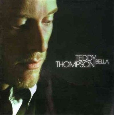 Teddy Thompson - Bella (CD)