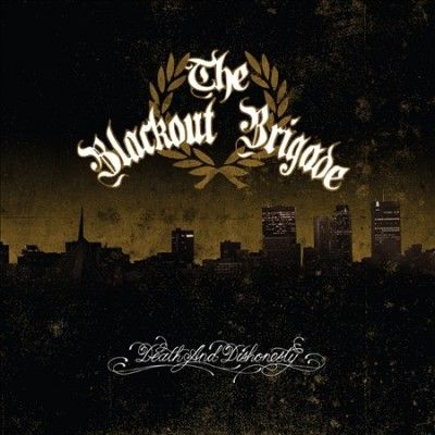 Blackout Brigade - Death And Dishonesty (CD)