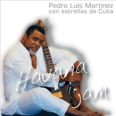 Pedro Luis Martinez - Con Estrellas De Cuba: Havana Jam (CD)