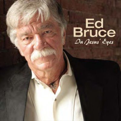 Ed Bruce - In Jesus' Eyes (CD)