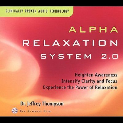 Jeffrey Dr Thompson - Alpha Relaxation System 2.0 (CD)