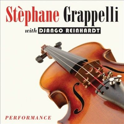 Stephane Grappelli - Performance (feat Django Reinhardt) (CD)