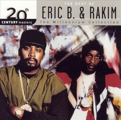Eric B. &amp; Rakim - 20th Century Masters: Millennium Colle (CD)
