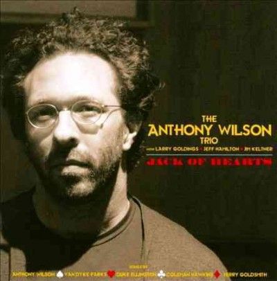 Anthony Trio Wilson - Jack Of Hearts (CD)