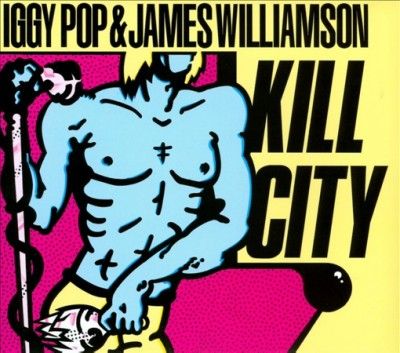 Iggy Pop - Kill City (restored Edition) (CD)