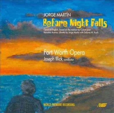 Ft. Worth Opera - Martin: Before Night Falls (CD)