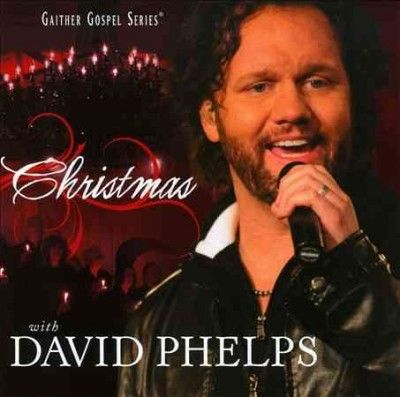 David Phelps - Christmas With David Phelps (CD)