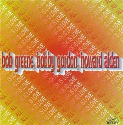 Bob Greene - All I Ask Is Love (CD)
