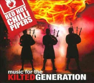 Red Hot Chilli Piper - Music For The Kilted Gene (CD)