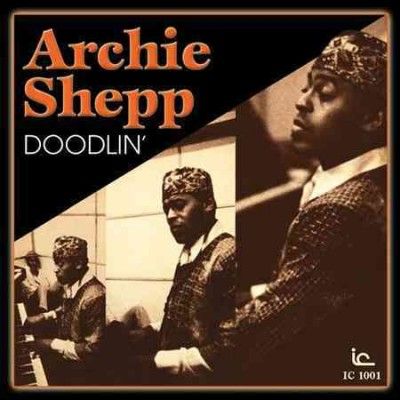 Archie Shepp - Doodlin (CD)