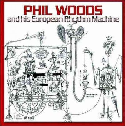 Phil Woods - Phil Woods And His European (CD)