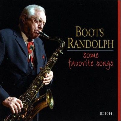 Boots Randolph - Some Favorite Songs (CD)