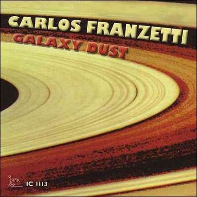 Carlos Franzetti - Galaxy Dust (CD)