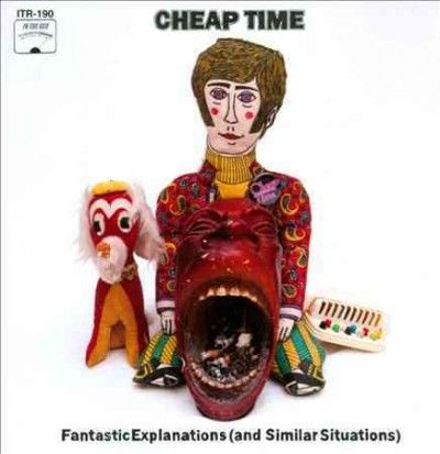 Cheap Time - Fantastic Explanations (and Similar S (CD)