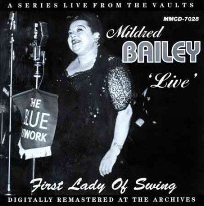 Mildred Bailey - Live: First Lady Of Swing (CD)