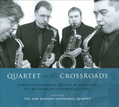 New Hudson Saxophone - Qt At The Crossroads: Works For Saxoph (CD)