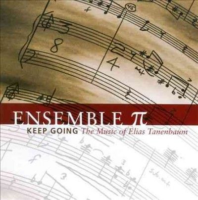 Elias Tanenbaum - Tanenbaum: Keep Going Music Of Elias T (CD)