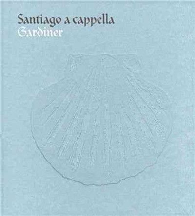 Monteverdi Choir - Santiago A Capella (CD)