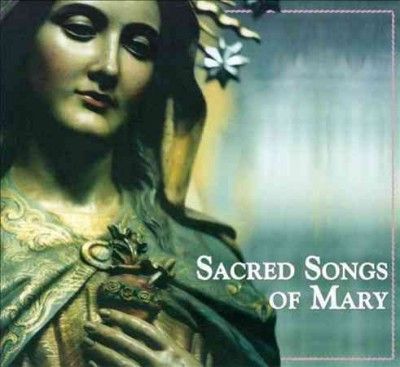 Various - Sacred Songs Of Mary (CD)