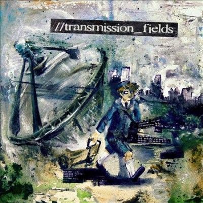 Transmission Fields - Transmission Fields (CD)