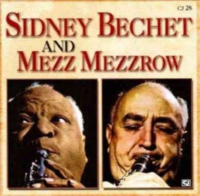 Sidney Bechet - Sidney Bechet And Mezz Mezzrow (CD)