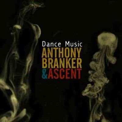 Anthony Branker - Dance Music (CD)