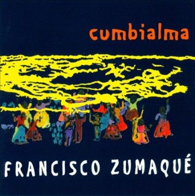 Francisco Zumaque - Cumbialma (CD)