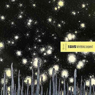 Isis - Wavering Radiant (CD)