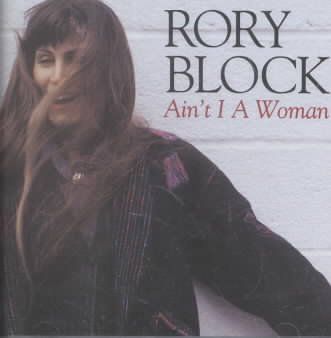 Rory Block - Ain't I A Woman (CD)