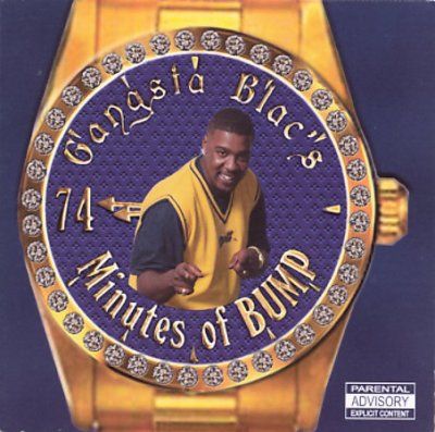 Gangsta Blac - Gangsta Blac's 74 Minutes Of Bump (CD)