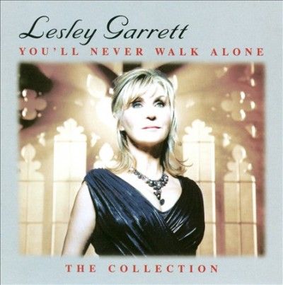 Lesley Garrett - Youll Never Walk Alone: Collection (CD)
