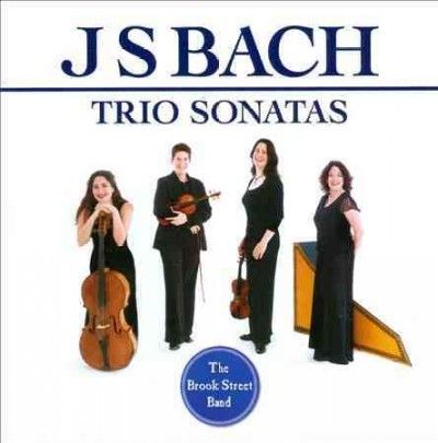 Brook Street Band - Bach: Trio Sonatas (CD)
