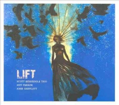 Scott Amendola - Lift (CD)