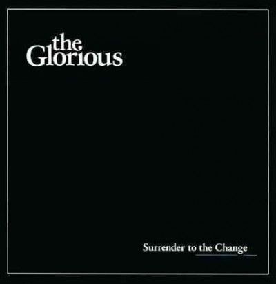 Glorious - Surrender To The Change (CD)