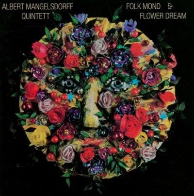 Albert Mangelsdorff - Folk Mond &amp; Flower Dream (CD)