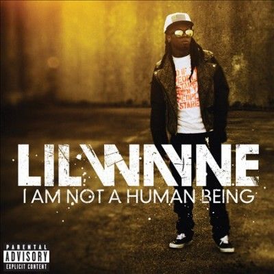 Lil Wayne - I Am Not A Human Being (CD)