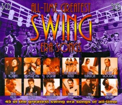 Various - All Time Greatest Swing Era Songs (CD)