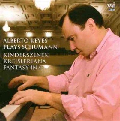 Alberto Reyes - Alberto Reyes Plays Schumann (CD)