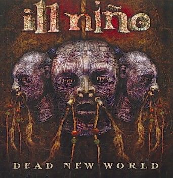 Ill Nino - Dead New World (CD)
