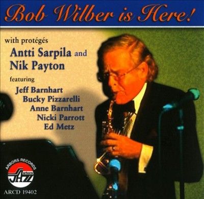 Bob Wilber - Bob Wilber Is Here (CD)