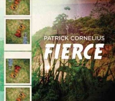 Patrick Cornelius - Fierce (CD)
