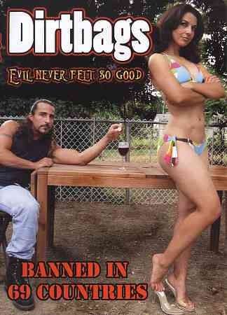 Dirtbags:Evil Never Felt So Good - (Region 1 Import DVD)