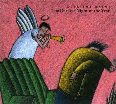 Over The Rhine - Darkest Night Of The Year (CD)