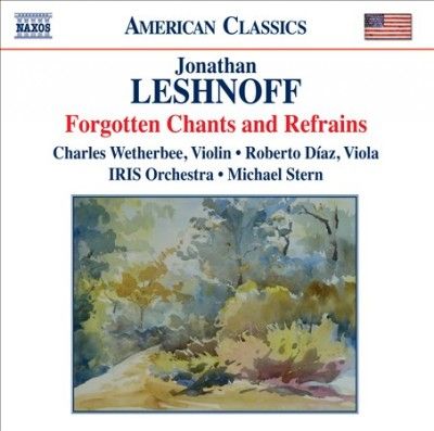 Iris Orchestra - Leshnoff: Forgotten Chants &amp; Refrains (CD)