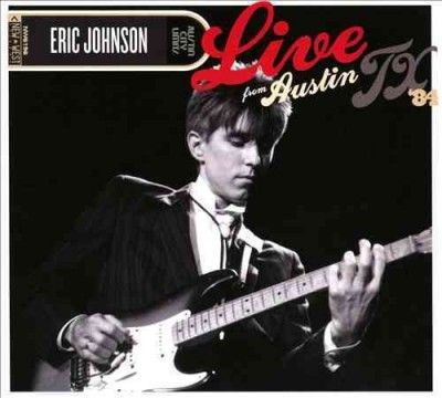 Eric Johnson - Live From Austin Tx 84 (CD)
